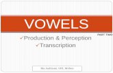 (4) vowels (transcription & production)