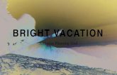 Bright vacation