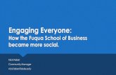 Engaging Everyone: How the Fuqua School of Business became more social