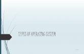 Types of Operating System