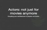 Actors: Not Just for Movies Anymore