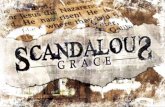 Scandalous Grace 1 = Saving Grace