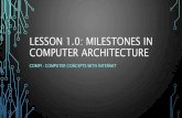 Lesson 1.0   milestones in computer architecture
