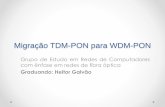 Migra§£o TDM-PON para WDM-PON