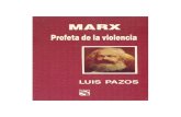 MARX Profeta de la violencia - Luis Pazos