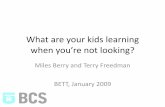 What are your kids learning when you're not looking?