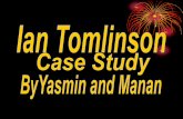 Ian tomlinson by yasmin and manan