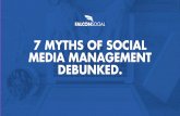 7 Myths of Social Media Debunked