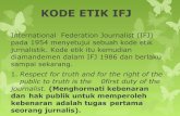 Kode etik jurnalistik ifj penafsiran dan praktik