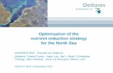DSD-INT 2014 - Symposium 'Water Quality and Ecological modelling' - Optimisation of the Nutrient Reduction Strategy in the North Sea, Ronald van Dokkum, WVL and Tineke Troost, Deltares