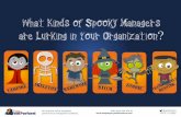 What kinds of spooky managers are lurking in your organization?