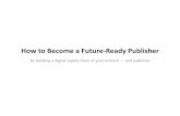 How to Become a Future-Ready Publisher