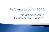 Reforma Laboral 2012: Contratación Laboral
