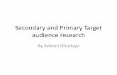 Secondary and primary target audience research