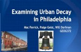 Examining Urban Decay in Philadelphia using GIS