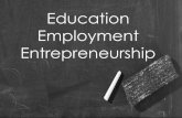 Education, employment and entrepreneurship