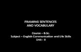 B.sc i ecls_u-2_framing sentences and vocabulary
