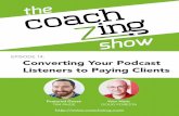 E014: Tim Paige – Converting Your Podcast Listeners to Paying Clients