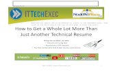 How to Get a Whole Lot More Than Just Another Technical Resume