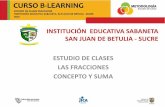 Presentación Estudio de Clases: Fracciones. Institución Educativa Sabaneta,  Sucre, Colombia.