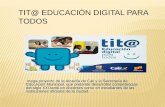 Tit@ educación digital para todos acompañamiento-Magola.