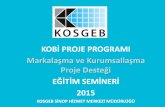 KOSGEB KOBİ Proje Eğitim Semineri Sunumu Sinop 2015