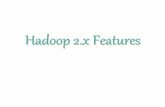 4.hadoop 2.x feature