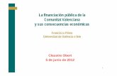 La financiación pública de la Comunitat Valenciana y sus consecuencias económicas (versión junio 2012)