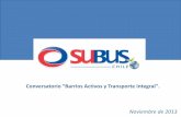 SUBUS-CHILE Coversatorio activos y transporte integral