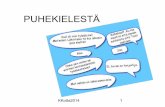 Suomen puhekielestä. Soome kõnekeelele omaseid jooni