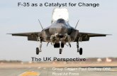 F 35 as catalyst for change
