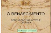 O RENASCIMENTO (Professor Menezes)