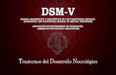 DSM-V Trastornos del Desarrollo Neurológico Psiquiatria