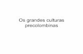 Os grandes culturas precolombinas