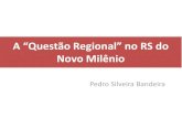 Debates FEE - A “Questão Regional” no RS do Novo Milênio - Pedro Silveira Bandeira