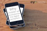 Why mobile will revolutionize the digital workplace