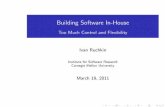 Building Software In-House: Too Much Control and Flexibility