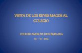 VISITA DE LOS REYES MAGOS AL COLEGIO AMOR DE DIOS BURLADA