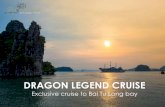 Dragon Legend Cruise - Bai Tu Long Bay, Vietnam