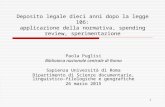 Deposito legale 10 anni dopo la legge 106 : applicazione della normativa, spending review, sperimentazione / Paola Puglisi