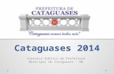 Concurso da Prefeitura de Cataguases em Minas Gerais - 2014.