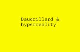 Baudrillard & hyperreality