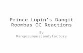 Prince lupin's dangit roombas oc reactions
