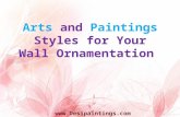 Arts and Paintings Styles for Your Wall Ornamentation