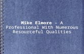 Mike Elmore – A Professional With Numerous Resourceful Qualities