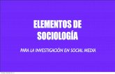 Elementos de sociología para la investigación en social media