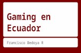 Gaming en Ecuador (Industria de los vídeo juegos)
