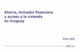 Ahorro, inclusión financiera y acceso a la vivienda en Uruguay