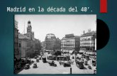 Madrid en la década del ´40