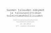 Jaakko Kiander: Suomen talouden näkymät ja talouspolitiikan toimintamahdollisuudet